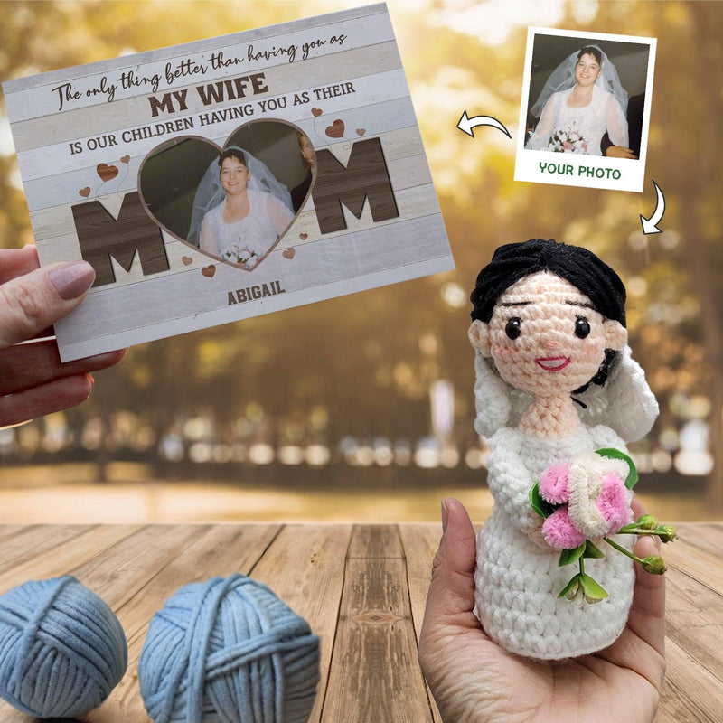 Personalized Crochet Doll with Photo Card "The Only Thing Better Than Having You As My Wife"