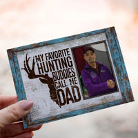 Personalized Crochet Doll with Photo Card "My Favorite Hunting Buddies Call Me Dad"